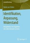 Identifikation, Anpassung, Widerstand