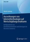 Auswirkungen von Internettechnologie auf Wertschöpfungsstrukturen