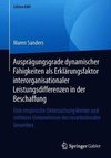 Ausprägungsgrade dynamischer Fähigkeiten als Erklärungsfaktor interorganisationaler Leistungsdifferenzen in der Beschaffung