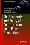 The Economics and Policy of Concentrating Solar Power Generation