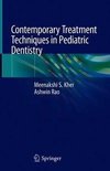 Contemporary Treatment Techniques in Pediatric Dentistry