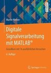 Digitale Signalverarbeitung mit MATLAB®