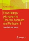 Entwicklungspädagogische Theorien und Methoden 2