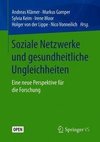 Soziale Netzwerke und gesundheitliche Ungleichheiten