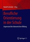 Berufliche Orientierung in der Schule