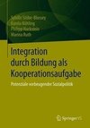 Integration durch Bildung als Kooperationsaufgabe