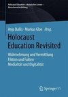 Holocaust Education Revisited