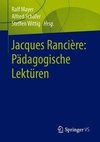 Jacques Rancière: Pädagogische Lektüren