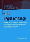 Gute Begutachtung?