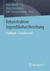 Rekonstruktive Jugendkulturforschung