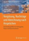 Vergütung, Nachträge und Abrechnung nach Ansprüchen