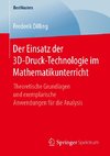 Der Einsatz der 3D-Druck-Technologie im Mathematikunterricht