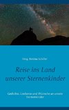 Reise ins Land unserer Sternenkinder