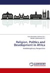 Religion, Politics and Development in Africa