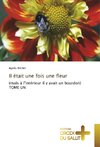 Il était une fois une fleur