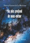 Au plus profond de nous-même