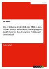 Die restriktive Asylpolitik der BRD in den 1990er Jahren unter Berücksichtigung der Asyldebatte in der deutschen Politik und Gesellschaft