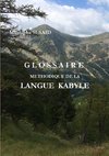 GLOSSAIRE METHODIQUE DE LA LANGUE KABYLE (R)