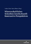 Wissenschaftliches Schreiben interkulturell: Kontrastive Perspektiven