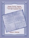 Essex County, Virginia Guardianship and Orphans Records, 1707-1888, A Descriptive Index