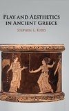 Play and Aesthetics in Ancient Greece