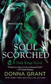 Soul Scorched: A Dark Kings Novel