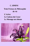 Philosophie de vie (trois poèmes)