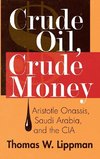 Crude Oil, Crude Money