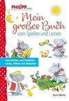 Mein großes Buch vom Spielen und Lernen