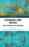 Alternative Food Politics