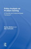 Policy Analysis as Problem Solving