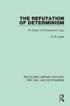 The Refutation of Determinism