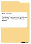 The effect of macroeconomic variables on the size, value and momentum factor in Germany