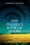 The Pilgrim's Book of Hours