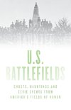 Haunted U.S. Battlefields