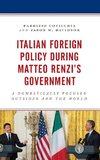 Italian Foreign Policy During Matteo Renzi's Government