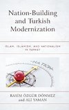 Nation-Building and Turkish Modernization