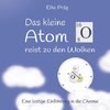 Das kleine Atom O. reist zu den Wolken