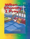 When Should I Pray?