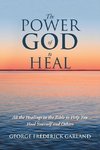 The Power of God to Heal