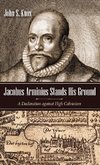 Jacobus Arminius Stands His Ground