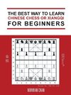 The Best Way to Learn Chinese Chess or Xiangqi for Beginners