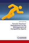 Female Teachers' Participation in the Management of Competitive Sports