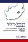 On Climate Change and Small-scale farming in Ebenhaeser