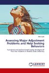 Assessing Major Adjustment Problems and Help Seeking Behaviors