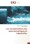 Les caractérisations des eaux domestiques et industrielles