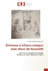 Entrevue à bâtons rompus avec Jésus de Nazareth