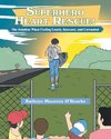 Superhero Heart Rescue