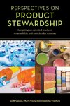 Perspectives on Product Stewardship