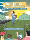 Superhero Heart Rescue